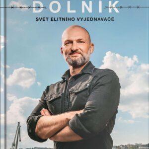 Adam Dolník: Svět elitního vyjednavače